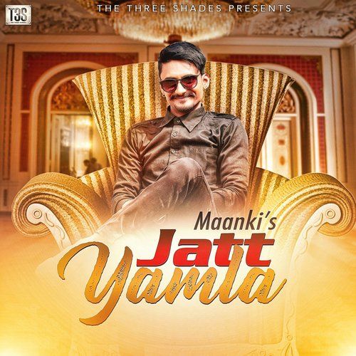 Jatt Yamla By Maanki full mp3 album downlad