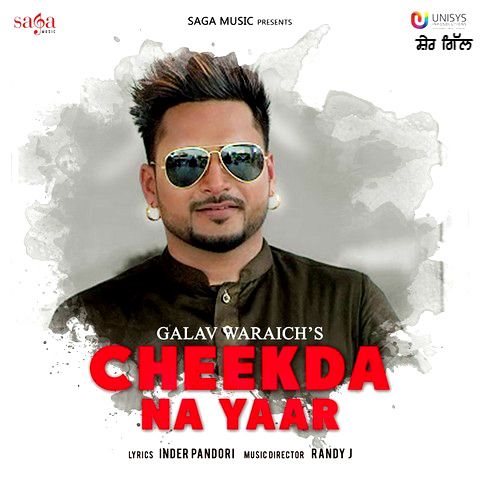 Cheekda Na Yaar Galav Waraich mp3 song free download, Cheekda Na Yaar Galav Waraich full album