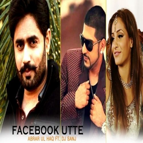 Facebook Utte Abrar Ul Haq mp3 song free download, Facebook Utte Abrar Ul Haq full album