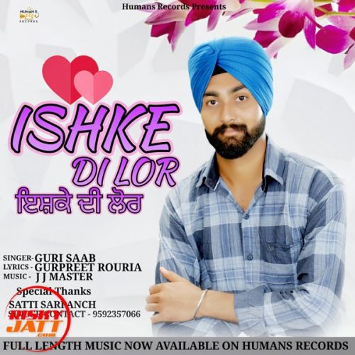 Ishke Di Lor Guri Saab mp3 song free download, Ishke Di Lor Guri Saab full album