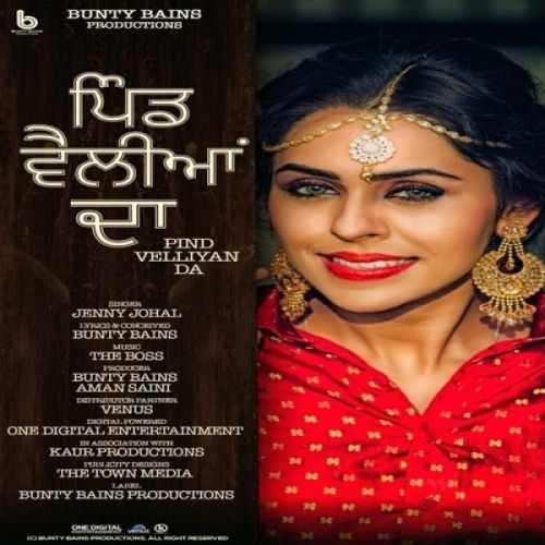 Pind Velliyan Da Jenny Johal mp3 song free download, Pind Velliyan Da Jenny Johal full album