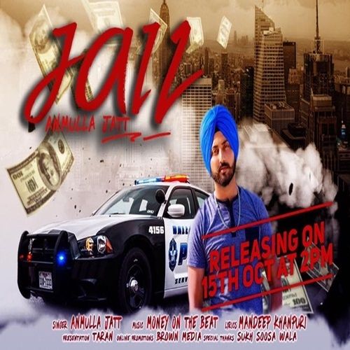 Jail Anmulla Jatt mp3 song free download, Jail Anmulla Jatt full album