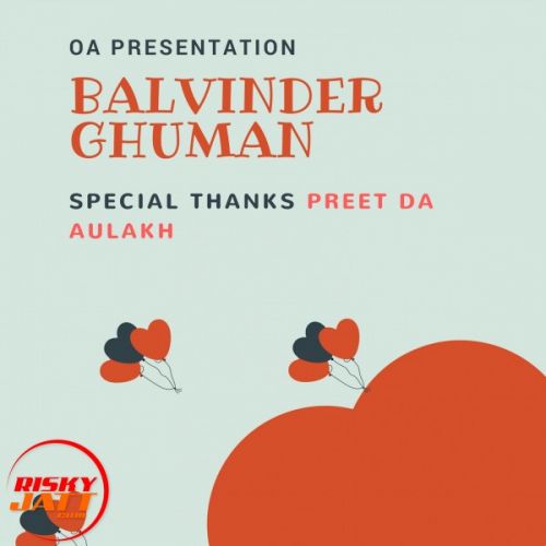 Teri Teri Balvinder Ghuman, Preet Da Aulakh mp3 song free download, Teri Teri Balvinder Ghuman, Preet Da Aulakh full album