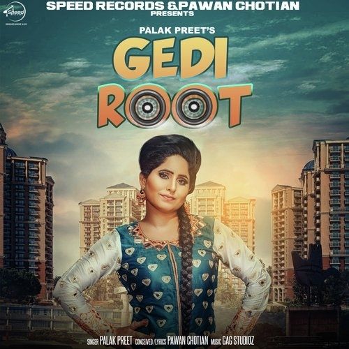 Gedi Root Palak Preet mp3 song free download, Gedi Root Palak Preet full album