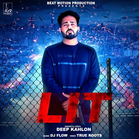 Lit Deep Kahlon mp3 song free download, Lit Deep Kahlon full album