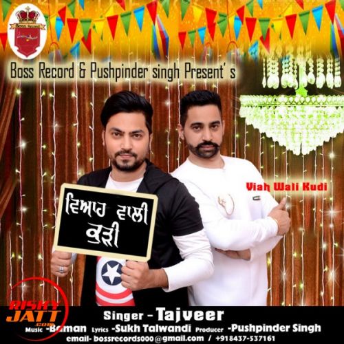 Viah Wali Kudi Tajveer mp3 song free download, Viah Wali Kudi Tajveer full album