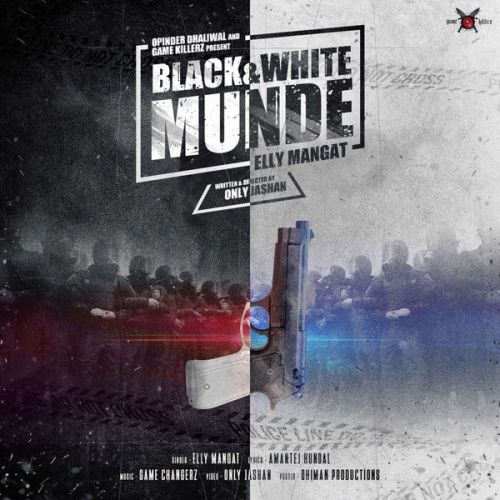 Black & White Munde Elly Mangat mp3 song free download, Black & White Munde Elly Mangat full album