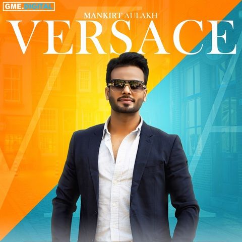 Versace Mankirt Aulakh, Lil Daku mp3 song free download, Versace Mankirt Aulakh, Lil Daku full album