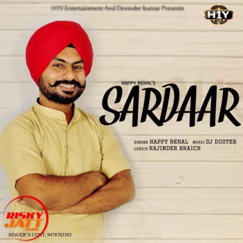 Sardaar Happy Rehal mp3 song free download, Sardaar Happy Rehal full album