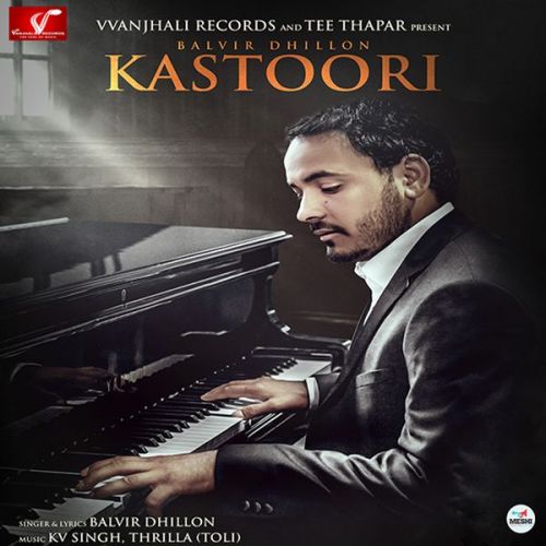 Kastoori By Balvir Dhillon full mp3 album downlad