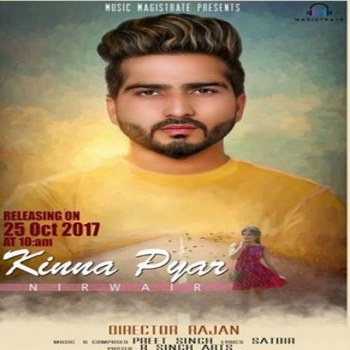 Kinna Pyar Nirwair mp3 song free download, Kinna Pyar Nirwair full album