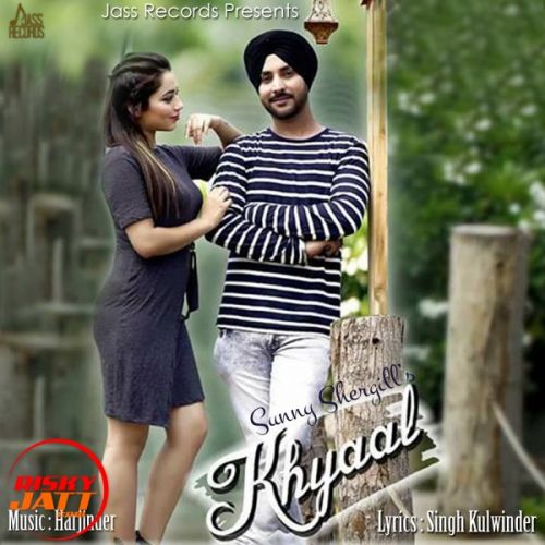 Khyaal Sunny Shergill, Singh Kulwinder mp3 song free download, Khyaal Sunny Shergill, Singh Kulwinder full album