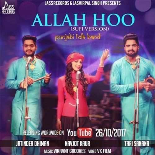 Allah Hoo (Cover Song) Jatinder Dhiman, Tari Sanana, Navjot Kaur mp3 song free download, Allah Hoo (Cover Song) Jatinder Dhiman, Tari Sanana, Navjot Kaur full album