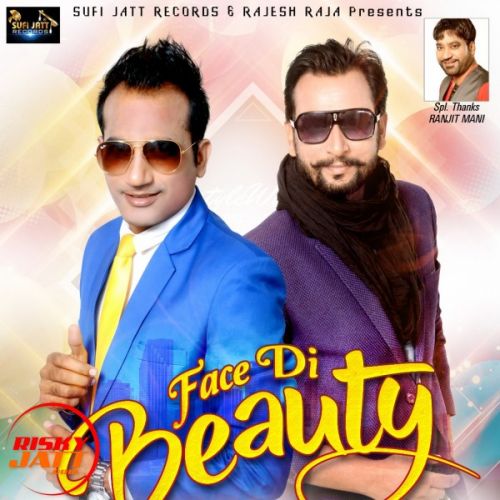 Face Di Beauty Garry Singh mp3 song free download, Face Di Beauty Garry Singh full album