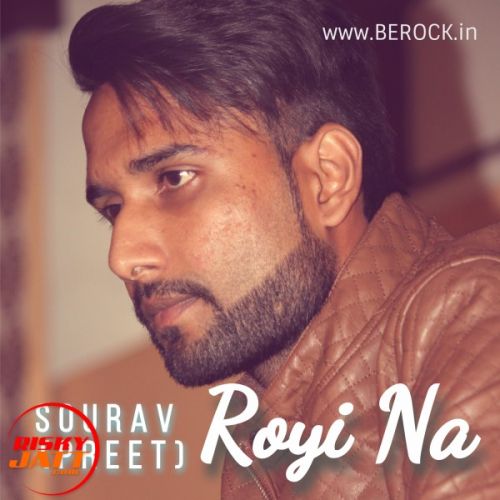 Royi Na Sourav (Preet) mp3 song free download, Royi Na Sourav (Preet) full album