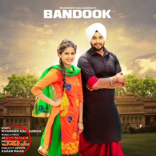 Bandook Maninder Kaulgarhia mp3 song free download, Bandook Maninder Kaulgarhia full album