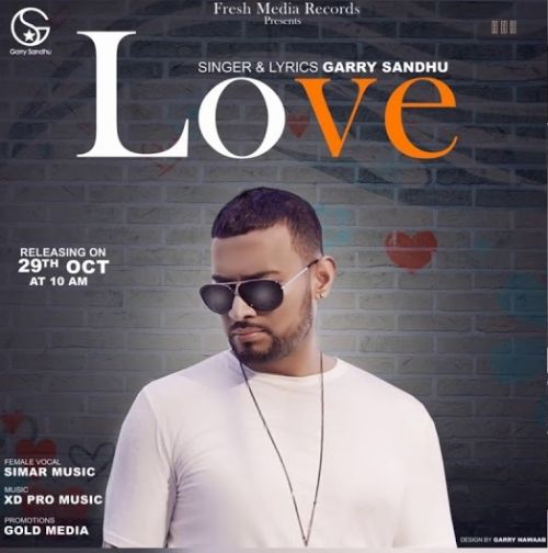 Love Garry Sandhu mp3 song free download, Love Garry Sandhu full album