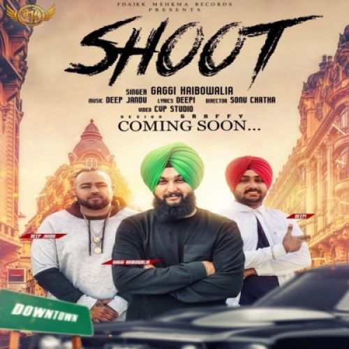 Shoot Gaggi Haibowalia mp3 song free download, Shoot Gaggi Haibowalia full album