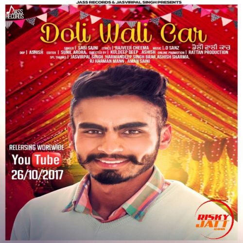 Doli Wali Car Sabi Saini mp3 song free download, Doli Wali Car Sabi Saini full album