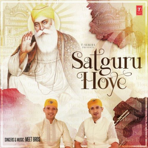 Satguru Hoye Meet Bros mp3 song free download, Satguru Hoye Meet Bros full album