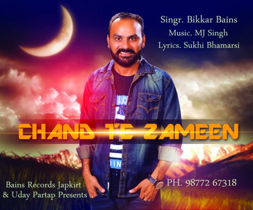 Chand Te Zameen Bikkar Singh mp3 song free download, Chand Te Zameen Bikkar Singh full album