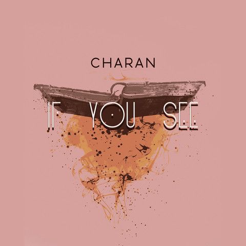 If You See Charan mp3 song free download, If You See Charan full album