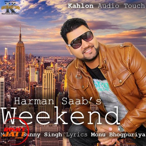 Weekend Harman Saab mp3 song free download, Weekend Harman Saab full album