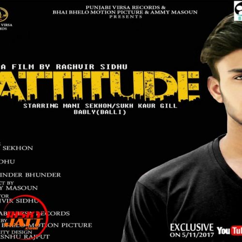 Attitude Mani Sekhon mp3 song free download, Attitude Mani Sekhon full album