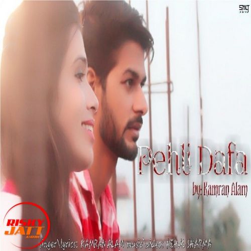 Pehli Dafa Kamran Alam mp3 song free download, Pehli Dafa Kamran Alam full album