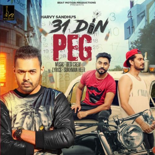 31 Din Peg Harvy Sandhu mp3 song free download, 31 Din Peg Harvy Sandhu full album