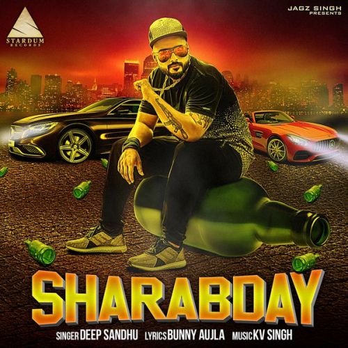 Sharabday Deep Sandhu mp3 song free download, Sharabday Deep Sandhu full album