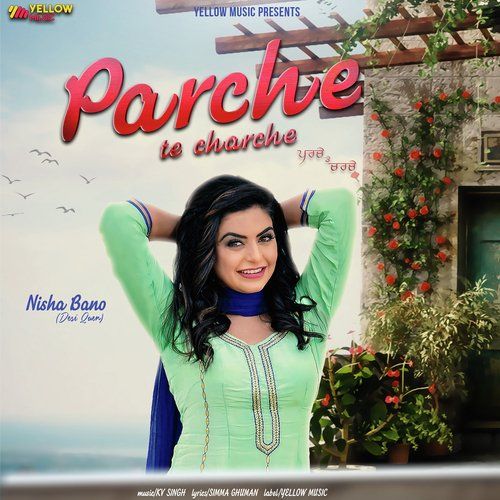 Parche Te Charche Nisha Bano mp3 song free download, Parche Te Charche Nisha Bano full album