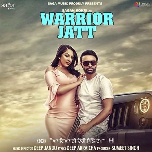 Warrior Jatt Gagan Kokri, Deep Jandu mp3 song free download, Warrior Jatt Gagan Kokri, Deep Jandu full album