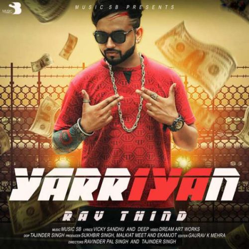 Yaarian Rav Thind, Music SB mp3 song free download, Yaarian Rav Thind, Music SB full album