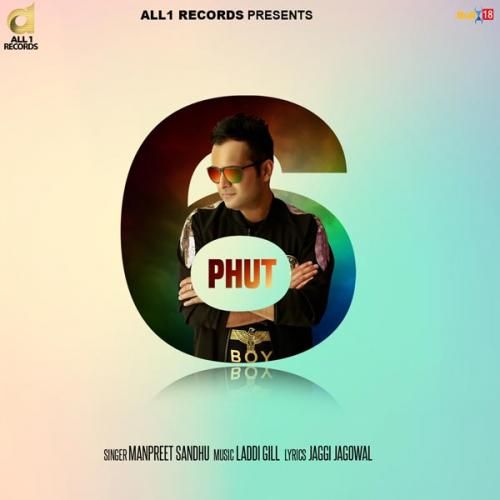 6 Phut Manpreet Sandhu mp3 song free download, 6 Phut Manpreet Sandhu full album