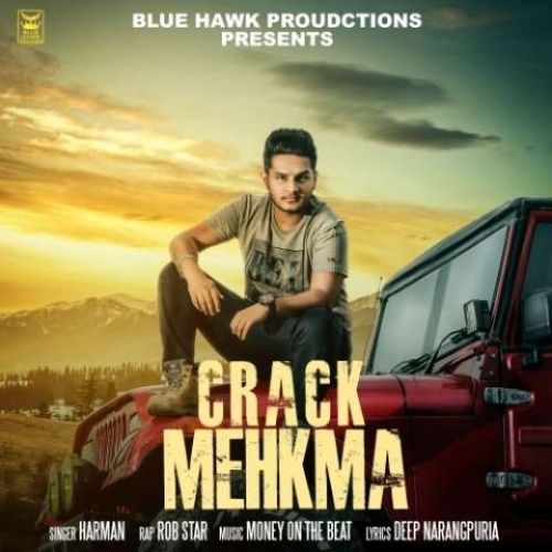 Crack Mehkma Harman, Bob Star mp3 song free download, Crack Mehkma Harman, Bob Star full album