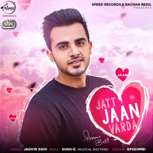 Jatt Jaan Varda Armaan Bedil mp3 song free download, Jatt Jaan Vaarda Armaan Bedil full album