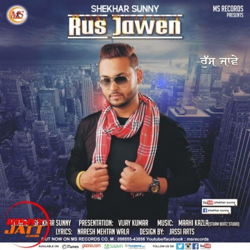 Rus Jawen Shekhar Sunny mp3 song free download, Rus Jawen Shekhar Sunny full album