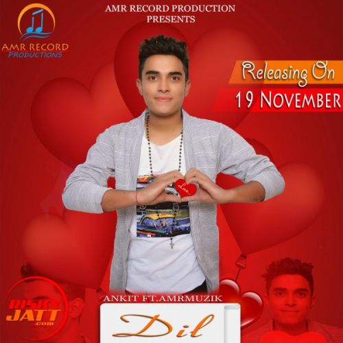 Dil Di Class Ankit mp3 song free download, Dil Di Class Ankit full album