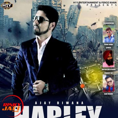 Harley Ajay Diwana mp3 song free download, Harley Ajay Diwana full album