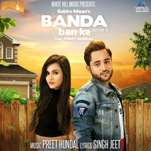 Banda Ban Ke Sukhy Maan mp3 song free download, Banda Ban Ke Sukhy Maan full album