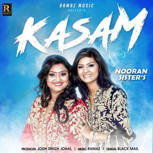 Kasam Nooran Sisters mp3 song free download, Kasam Nooran Sisters full album