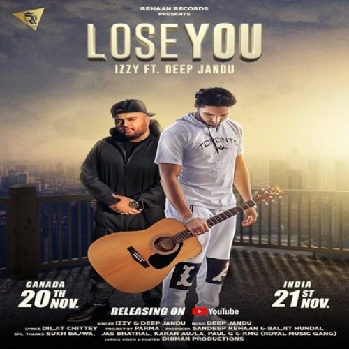 Lose You Izzy, Deep Jandu mp3 song free download, Lose You Izzy, Deep Jandu full album