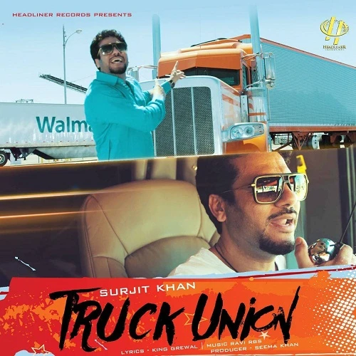 Truck Union Surjit Khan mp3 song free download, Truck Union Surjit Khan full album