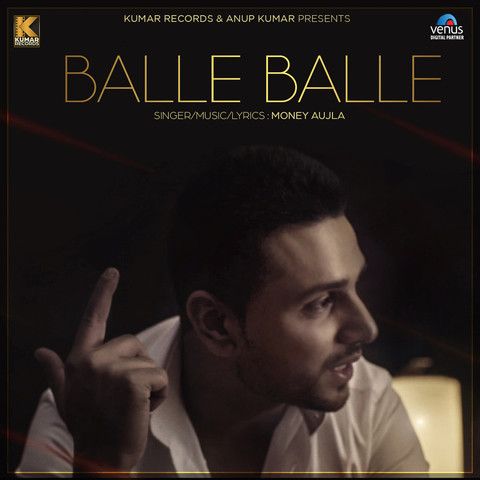 Balle Balle Money Aujla mp3 song free download, Balle Balle Money Aujla full album