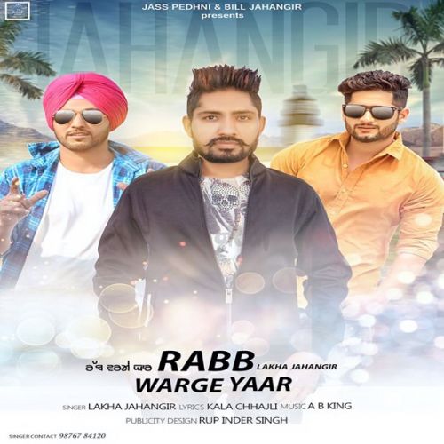 Rabb Warge Yaar Lakha Jahangir mp3 song free download, Rabb Warge Yaar Lakha Jahangir full album