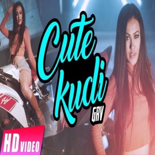 Cute Kudi GRV mp3 song free download, Cute Kudi GRV full album