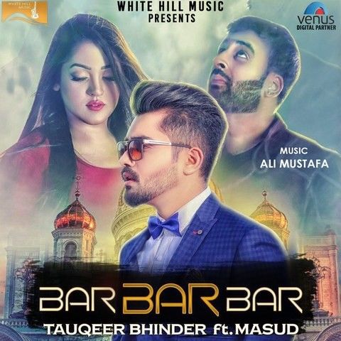 Bar Bar Bar Masud mp3 song free download, Bar Bar Bar Masud full album