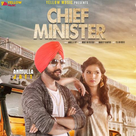 Chief Minister Anmulla Jatt mp3 song free download, Chief Minister Anmulla Jatt full album