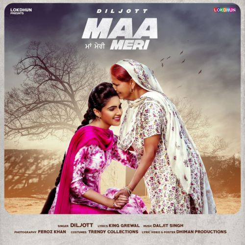 Maa Meri Diljott mp3 song free download, Maa Meri Diljott full album